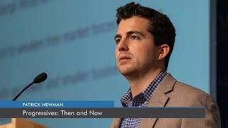 Progressives: Then and Now | Patrick Newman