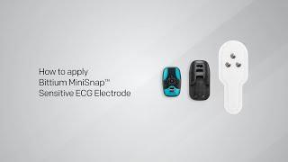 How to Apply Bittium MiniSnap™ Sensitive 1-CH ECG Electrode?