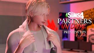 Partners In Crime  | Sims 4 Voice Over Series | Preview EP3