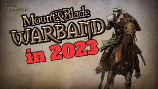 Mount and Blade: Warband Review in 2023