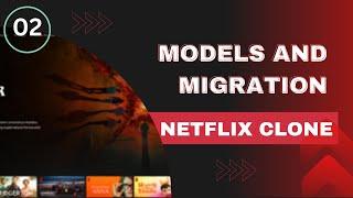 02 Create Models and Migrations - Netflix Clone with Laravel and React