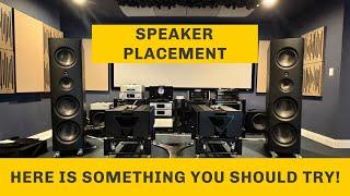 Speaker Placement For Best Loudspeaker Performance !