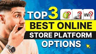 Best Online Store Platform | TOP 3 E-Commerce Sites Compared!