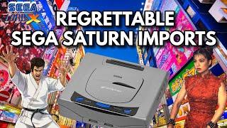 Regrettable Sega Saturn Imports