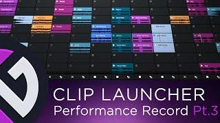 Waveform 13 | Clip Launcher Pt. 3 - Performance Recording