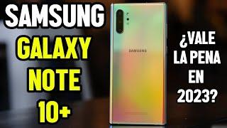 Samsung Galaxy Note 10+ VALEA PENA COMPRARLO 2023?