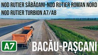 A7 | Bacau - Pascani De la Nod Sabaoani la Roman Nord Turbion A7/A8 | 04-05.07.24 || Raducu P Drum