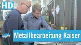 Verzahnung & Metallbearbeitung Kaiser GmbH | Unternehmensfilm