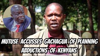 'Gachagua maybe the one planning the Abductions to show public Emotions Against Gov't!' MP Mutuse!!