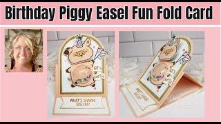  Birthday Piggy Easel Fun Fold card