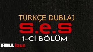 S.E.S 1-Ci Bölüm (türkçe dublaj) Full İzle