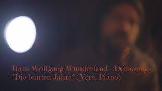 Hans Wolfgang Wunderland: Die bunten Jahre (Piano)