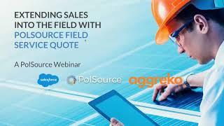 Extending Sales into the Field with PolSource FSQ Webinar