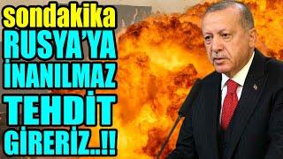 #sondakika RUSYA 'YA İNANILMAZ TEHDİT..!! YIKAR GEÇERİZ DEDİ..!!