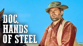 Doc, Hands of Steel | Classic Cowboy Film | Best Western Movie