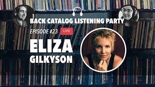 Back Catalog Listening Party: Eliza Gilkyson (Ep. 23)