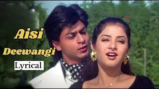 Aisi Deewangi Dekhi Nahi Kahi - [ LYRICS ] | Deewana Songs | Cover Song | Kiran Sahni | Srk, Divya |