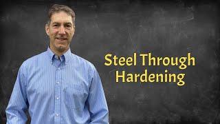 Steel Through Hardening course explainer