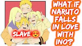 What If Naruto Falls In Love With Ino? FULL SERIES The Movie NaruIno Naruto x Ino