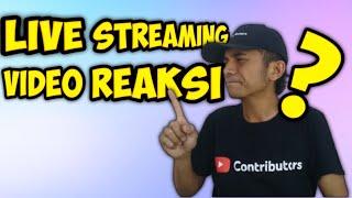 Apakah Aman Buat Video Reaksi Sambil Live Streaming YouTube ? Kontributor Youtube Indonesia