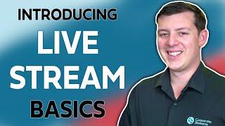 Live Streaming Basics Video Series [Introduction] | Corporate Streams