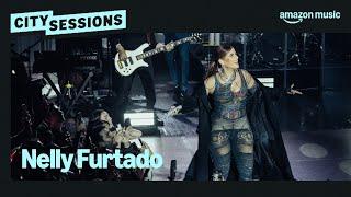 Nelly Furtado performs 'I'm Like A Bird' at City Sessions | Amazon Music