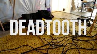 Episode 1: Deadtooth