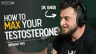 The Ultimate Guide to Boosting Testosterone Naturally | Dr. Abud Bakri #PropheticMentality