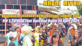 Karnaval Sedekah Bumi Ronggo Jaken Pati RW 5 Taruban Feat Apro One Audio 28 April 2024