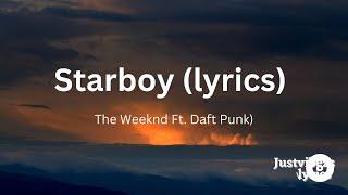 The Weeknd - Starboy Ft. Daft Punk (lyrics)