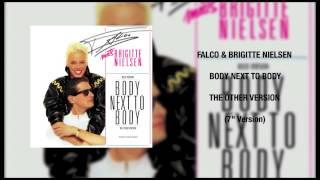 Falco & Brigitte Nielsen - Body Next to Body (7" Other Version)