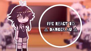 ︎』– FPE React to Danger AU || Fundamental Paper Education x Gacha Club || Lazy || not.rilynn_