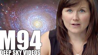 M94 - Rings and Rotation Curves - Deep Sky Videos