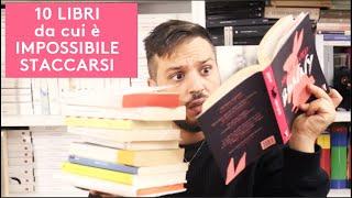 10 LIBRI DA CUI È IMPOSSIBILE STACCARSI!