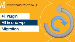 All in one wp migration. #1 Plugin for migration.WordPress.