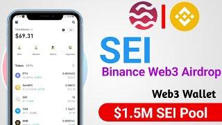 Binance Web3 X Sei Network Airdrop | $1.5M Sei Token Airdrop | New Binance Web3 Wallet Offer |