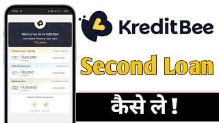 KreditBee Me Second Loan Kaise Le