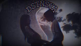 DSTNSYA BY: JOSH(PROD.BY CON)