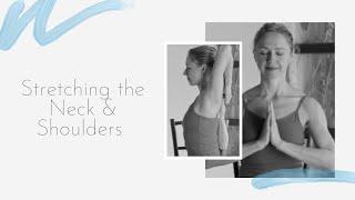 Stretching the Neck & Shoulders with Yoga