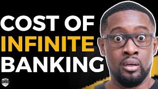 HOW MUCH DOES IT COST To Start Infinite Banking | Wealth Nation