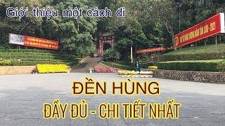 Giới thiệu một cách đi Đền Hùng đầy đủ nhất, chi tiết nhất