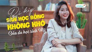 SĂN HỌC BỔNG KHÔNG KHÓ CÙNG BÍ KÍP CỦA DU HỌC SINH MỸ