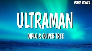 Diplo & Oliver Tree - ULTRAMAN (Lyrics) [From The Netflix Film "Ultraman: Rising"]