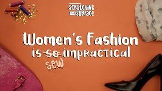 Women’s Fashion is ‘SEW’ Impractical - Scratching the Surface | Vitamin Stree