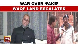 War Over Fake Waqf Land: AIMIM Chief Claims Police Post Built On Waqf Board Property | India Today