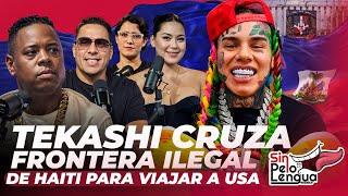 TEKASHI CRUZA FRONTERA ILEGAL DE HAITI PARA VIAJAR A USA #sinpeloenlalengua