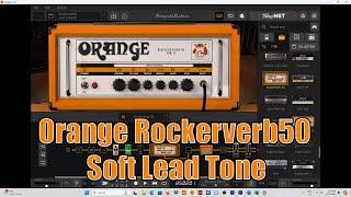 Orange Rockerverb50 MKII Soft Lead Tone #amplitube5
