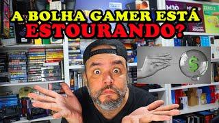 Será que a Bolha Gamer está estourando? Muita coisa está mudando, perceberam?