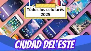 TOP Cell Phones 2025 with PRICES in New Zone Ciudad del Este