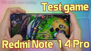 Test Game REDMI Note 14 Pro - Drop FPS Nhưng vẫn chiến ổn game nhẹ!!